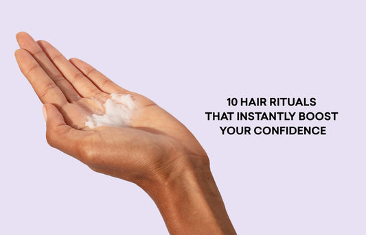 10 Hair Rituals That Instantly Boost Your Confidence